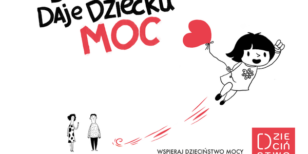 Dobre dzieciństwo daje dziecku moc_kwadrat.png